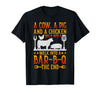 Cow A Pig And A Chicken gift idea A Cow A Pig and A Chicken Walk Into A BBQ The End Barbecue T-Shirt - Black