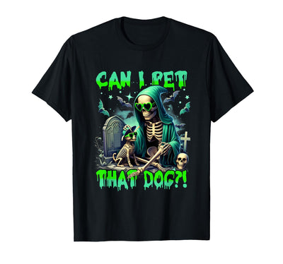 Can I Pet That Dog Skeleton Halloween Dog Lover Cemetery T-Shirt