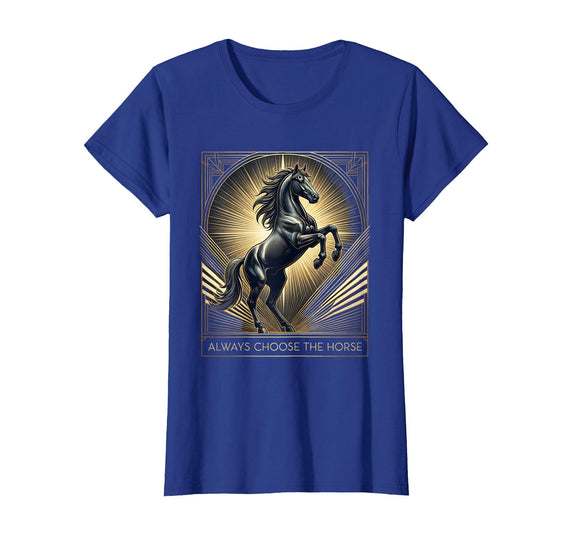 Mademark Always Choose The Horse Women's Equestrian Design T-Shirt - Royal Blue
