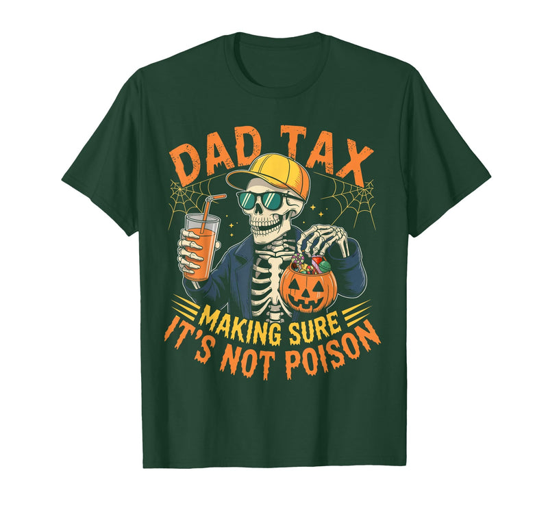 Dad Tax Halloween Pumpkin Candy Art Dad Tax Halloween Pumpkin Candy Funny Skull Men Dad Joke T-Shirt - Dark Green