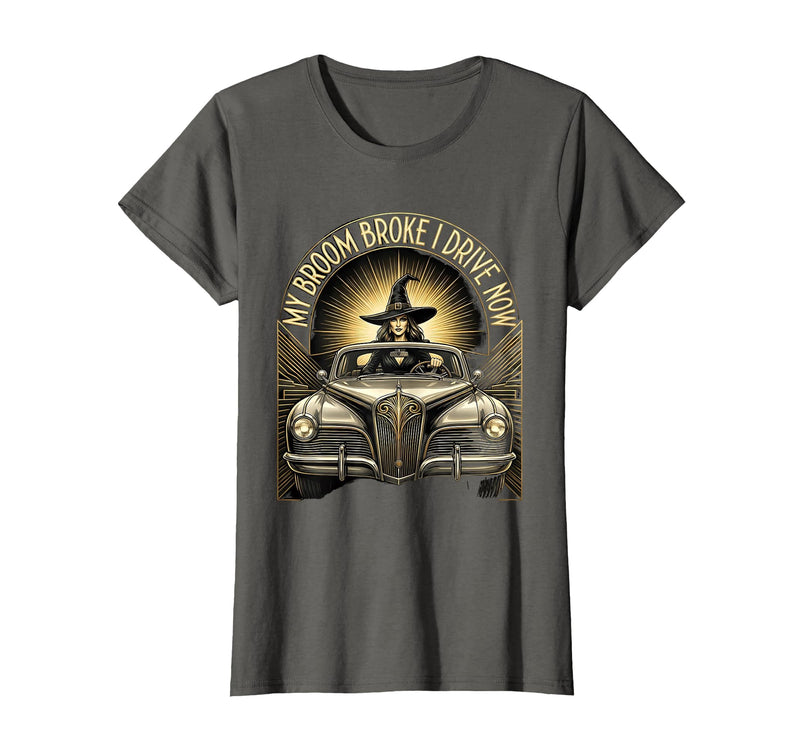 Mademark My Broom Broke I Drive Now Witch Halloween T-Shirt - Asphalt Grey
