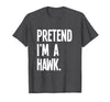 Last Minute Lazy Halloween Costumes & Outfits Pretend I'm A Hawk Funny Halloween Party Costume T-Shirt - Dark Heather Grey
