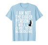Witch Halloween Sarcastic Skeleton Funny Tee Im Not The Bigger Person I'll Curse Your Entire Bloodline T-Shirt - Baby Blue