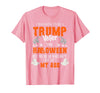 Trump Halloween Gifts I was Going to Be A Trump Voter for Halloween T-Shirt - Pink