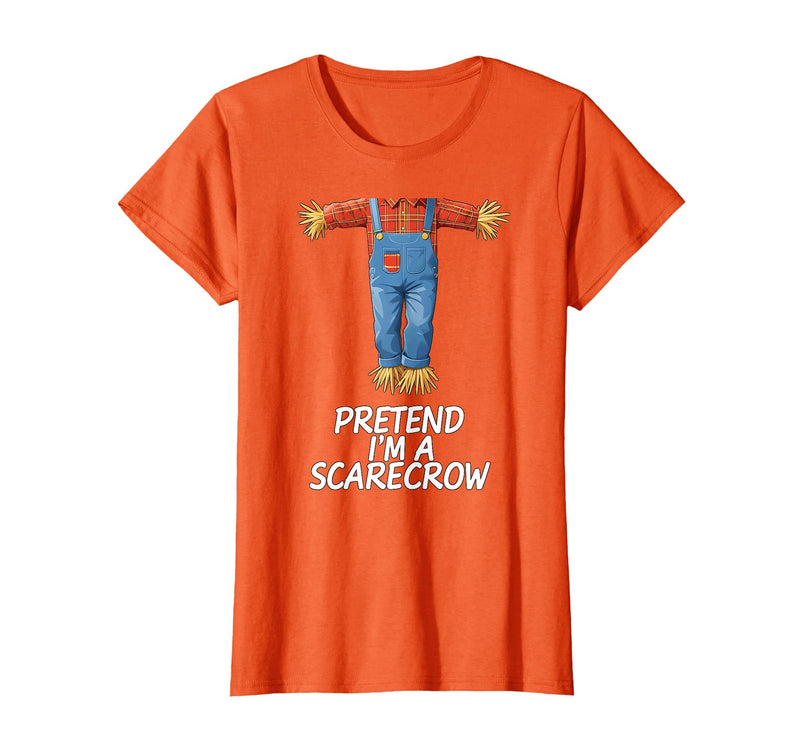 Humor Scarecrow Halloween Tees Pretend I'm A Scarecrow Halloween Costume T-Shirt - Orange