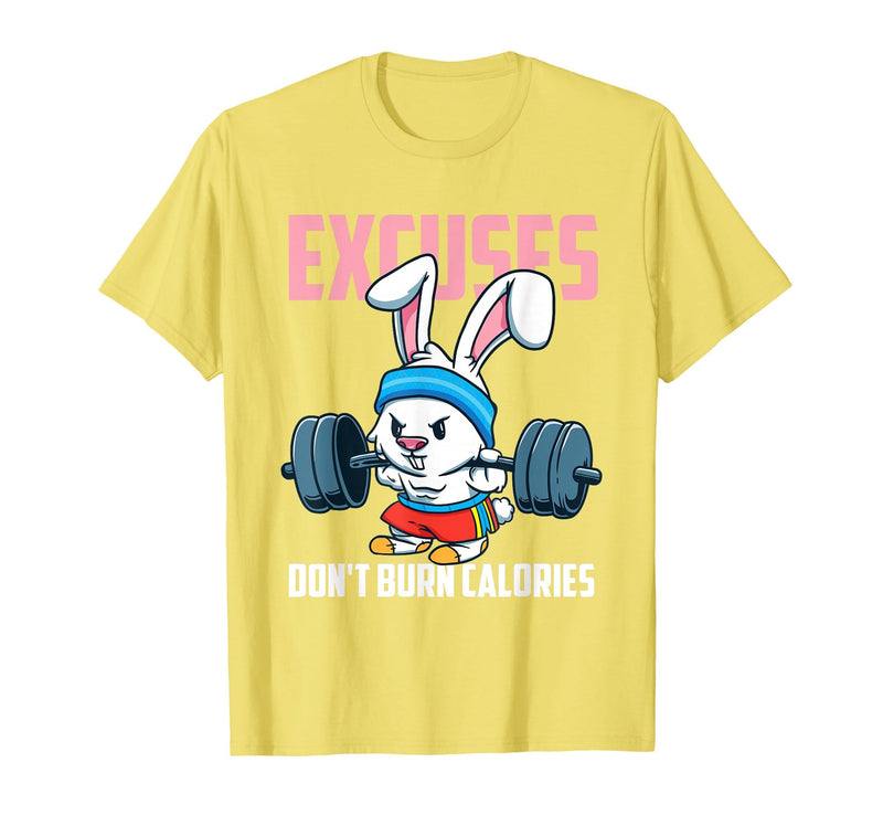 Excuses Don't Burn Calories Rabbit Fitness Gym Bunny T-Shirt in Lemon Yellow
