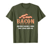 Bacon Another-Reason I Know Jesus Loves Me Bacon Jesus T-Shirt - Olive Green