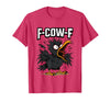 F COW F Crow F-Cow-F T-Shirt - Red Heather