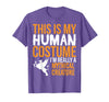 This is My Human Costume Mythical Creature - Halloween Funny T-Shirt - Purple Heather