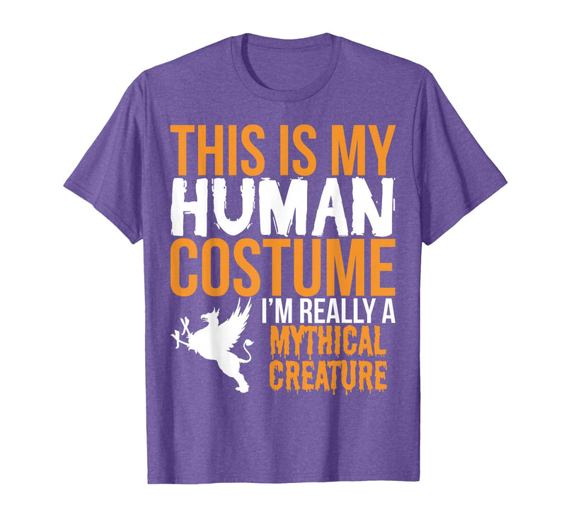 This is My Human Costume Mythical Creature - Halloween Funny T-Shirt - Purple Heather