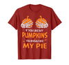 If You Like My Pumpkins You Should See My Pie T-Shirt - Cranberry Red