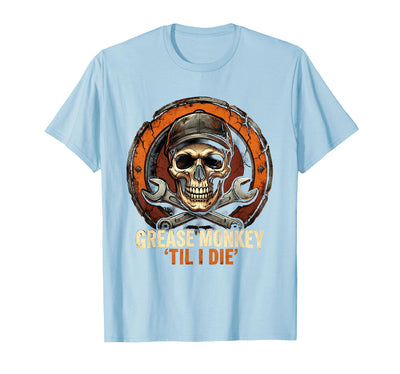 Grease Monkey 'Til I Die Mechanic Skull Design T-Shirt - Men