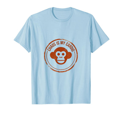 Chaos Is My Cardio Funny Monkey Design T-Shirt - Men