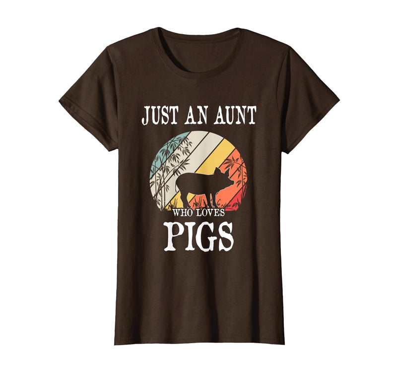 Pigs Lover Gift Co. Just an Aunt Who Loves Pigs T-Shirt - Brown