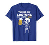 Halloween Tees Women Men Kids This is My Costume Beer Halloween Party Drinking Dad Mens T-Shirt - Royal Blue