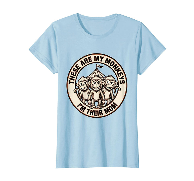 Mademark These Are My Monkeys I'm Their Mom Circus Design T-Shirt - Women - Baby Blue