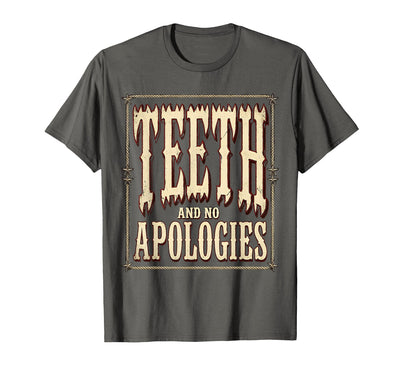 Shark Teeth and No Apologies Bold Design T-Shirt