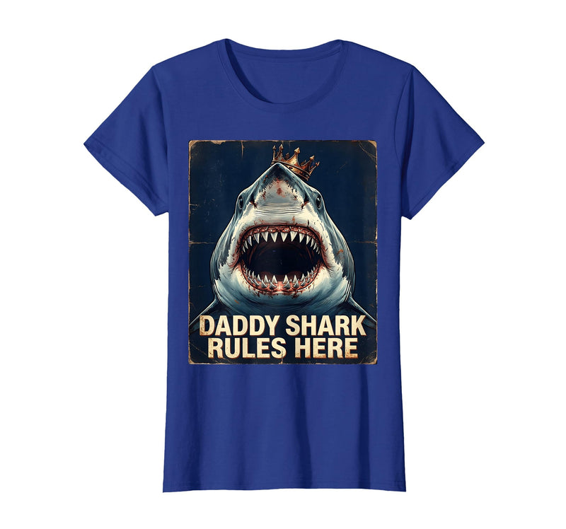 Mademark Daddy Shark Rules Here Fun Dad Design T-Shirt - Royal Blue
