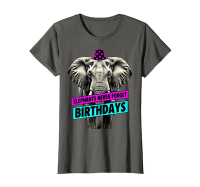 Mademark Elephants Never Forget Birthdays Funny Design T-Shirt - Women