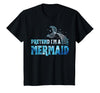 Funny Lazy Halloween Costumes & Halloween Shirts Pretend I'm A Mermaid Lazy Funny Mermaid Halloween Costume T-Shirt - Black