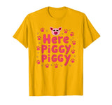 Mademark John Pork's Calling: Here Piggy Piggy Funny Pig Lover Gift T-Shirt - Golden Yellow