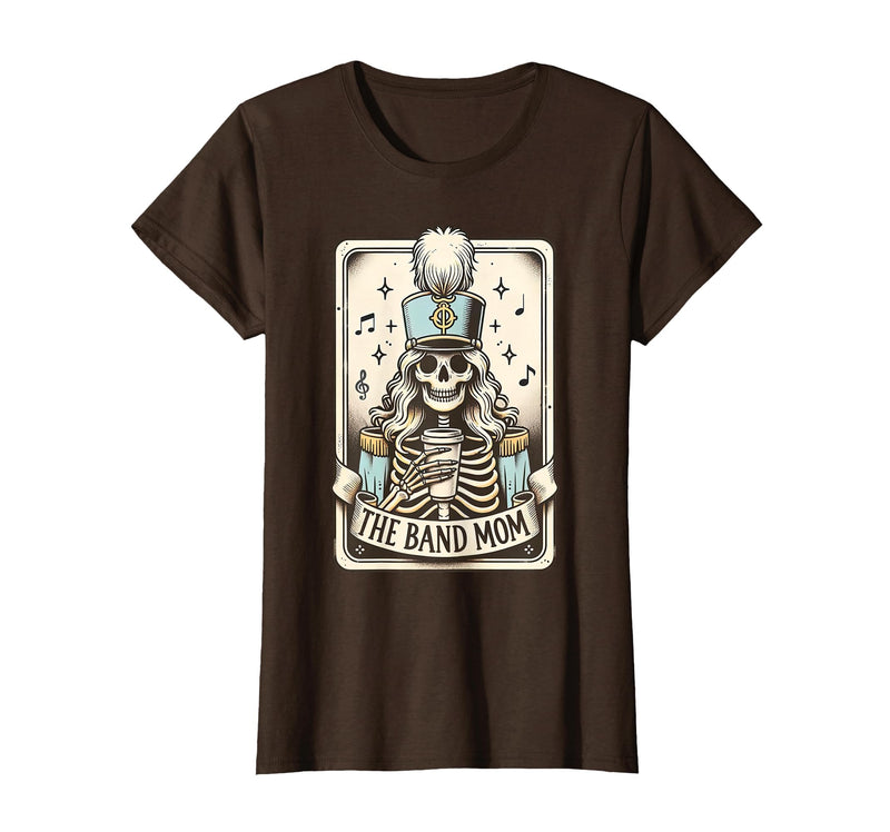 Marching Band Mom Tarot Card Skeleton Halloween Marching Band Mom Tarot Card Skeleton Mom Musical Instrument T-Shirt - Brown