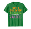 Halloween Nurse Shirts For Women Scrub Costumes Spell Just Kidding Haldol Funny Nurse Halloween RN ICU Women T-Shirt - Kelly