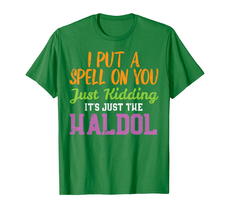 Halloween Nurse Shirts For Women Scrub Costumes Spell Just Kidding Haldol Funny Nurse Halloween RN ICU Women T-Shirt - Kelly