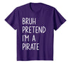Lazy Halloween DIY Bruh Pretend I'm A Pirate Bruh Pretend I'm A Pirate Matching Costume Halloween Funny T-Shirt - Purple