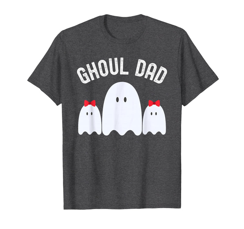 Ghoul Dad, Halloween Daddy Ghost Father of Two Ghost Girls T-Shirt - Dark Heather Grey
