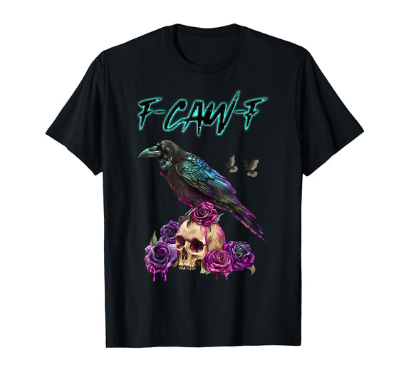 F-Caw-F Funny Raven Black Crow Spooky Season Retro F-Caw-F Funny Raven Black Crow Spooky Season Halloween Retro T-Shirt -