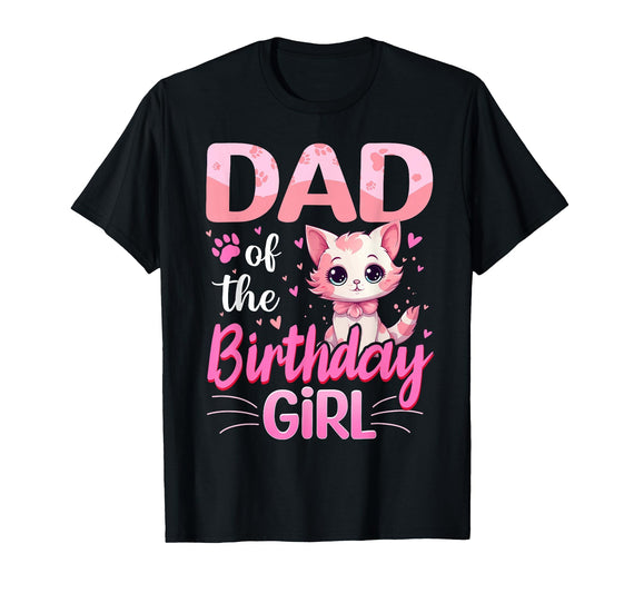 Birthday Party Kitten Cat Family Matching Bday Dad of The Birthday Girl Cute Cat Lover Kitten Kid T-Shirt - Black