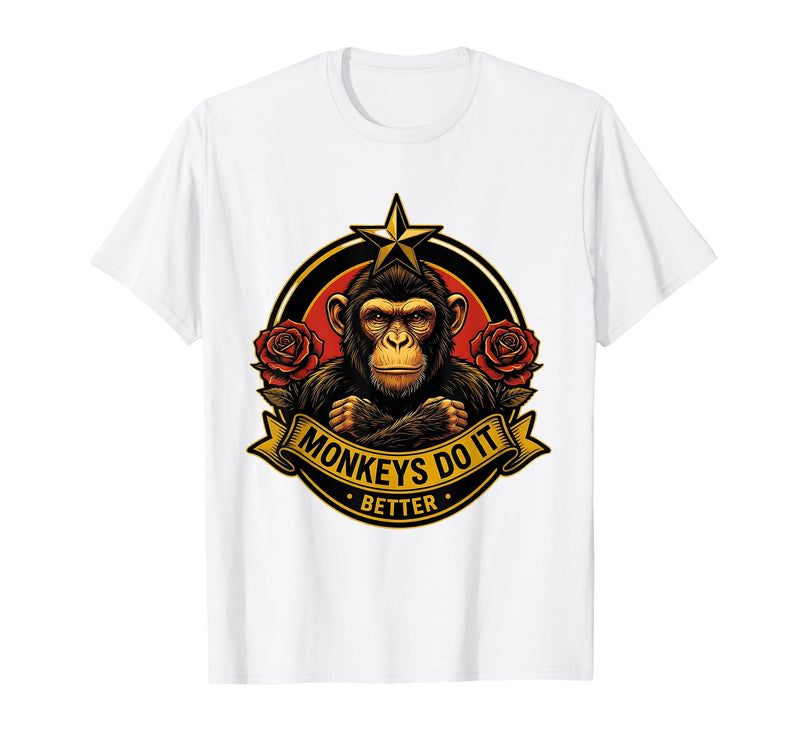 Mademark Monkeys Do It Better Funny Primate Design T-Shirt - Men - White