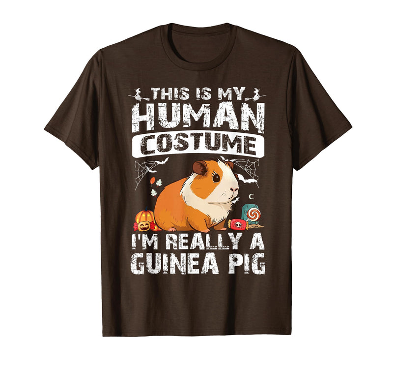 Guinea Pig Halloween Costume Matching Funny Gift This is My Human Costume I'm Really A Guinea Pig Halloween T-Shirt - Brown