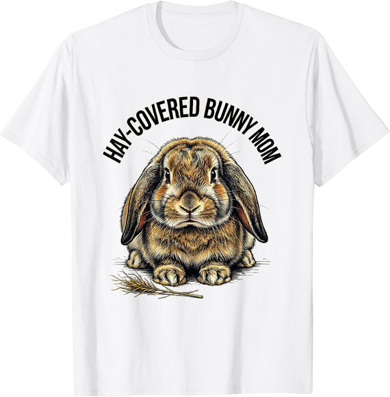Men's Hay-Covered Bunny Mom Funny Rabbit Lover Gift T-Shirt - White