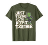 Halloween Tshirt Frankenstein Monster Costume Men Just Trying to Keep It Together Shirt Halloween Frankenstein T-Shirt -