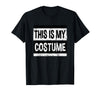 Vintage This Is My Costume Tshirt Bruh Party Retro This is My Costume Shirt Men Women Kids for Halloween T-Shirt - Black