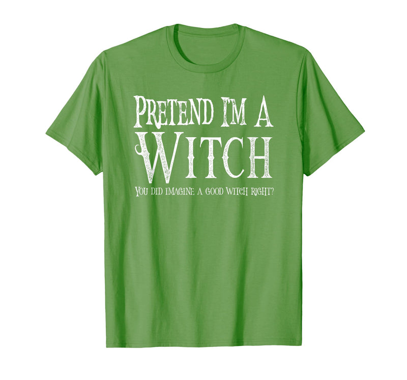 Fun and Easy Halloween Costume T-Shirts Funny Pretend I'm A Witch Halloween Joke T-Shirt - Grass Green