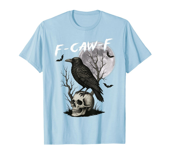 Gothic Halloween Apparel F-Caw-F Black Crow Pun Funny Bird Cawing Gothic Halloween T-Shirt - Baby Blue
