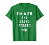 Im With The Baked Potato Halloween Costume I’m with The Baked Potato Funny Halloween Couple Costume T-Shirt - Kelly Green
