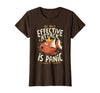 Funny My Only Effective Attack Is Panic Tee Shirt Fish My Only Effective Attack is Panic T-Shirt - Brown