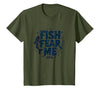 Mademark Fish Fear Me Funny Fishing for Men Angler Humor Quote T-Shirt - Olive Green
