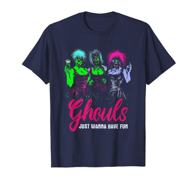 Ghouls Just Wanna Have Fun Vintage Halloween Gifts Ghouls Just Wanna Have Fun - Funny Vintage Halloween Costume T-Shirt