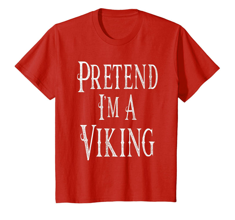 Fun and Easy Halloween Costume T-Shirts Pretend I'm A Viking - Easy Halloween Costume T-Shirt - Red