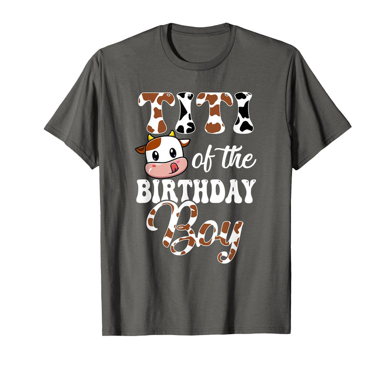 Titi of The Birthday Boy Cow Farm 1St Birthday Boy T-Shirt - Asphalt Grey