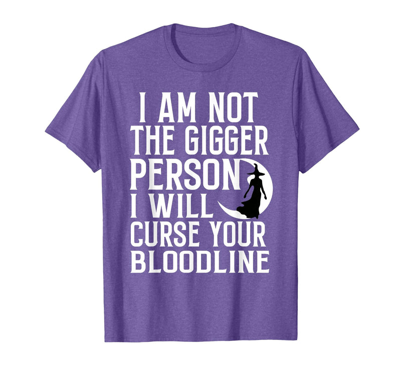 Witch Halloween Sarcastic Skeleton Funny Tee Im Not The Bigger Person I'll Curse Your Entire Bloodline T-Shirt - Purple