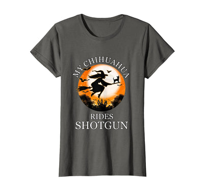 My Chihuahua Rides Shotgun Funny Dog Owner Lover Halloween T-Shirt