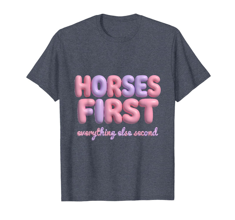 Mademark Horses First Everything Else Second Girls Design T-Shirt - Men - Heather Blue