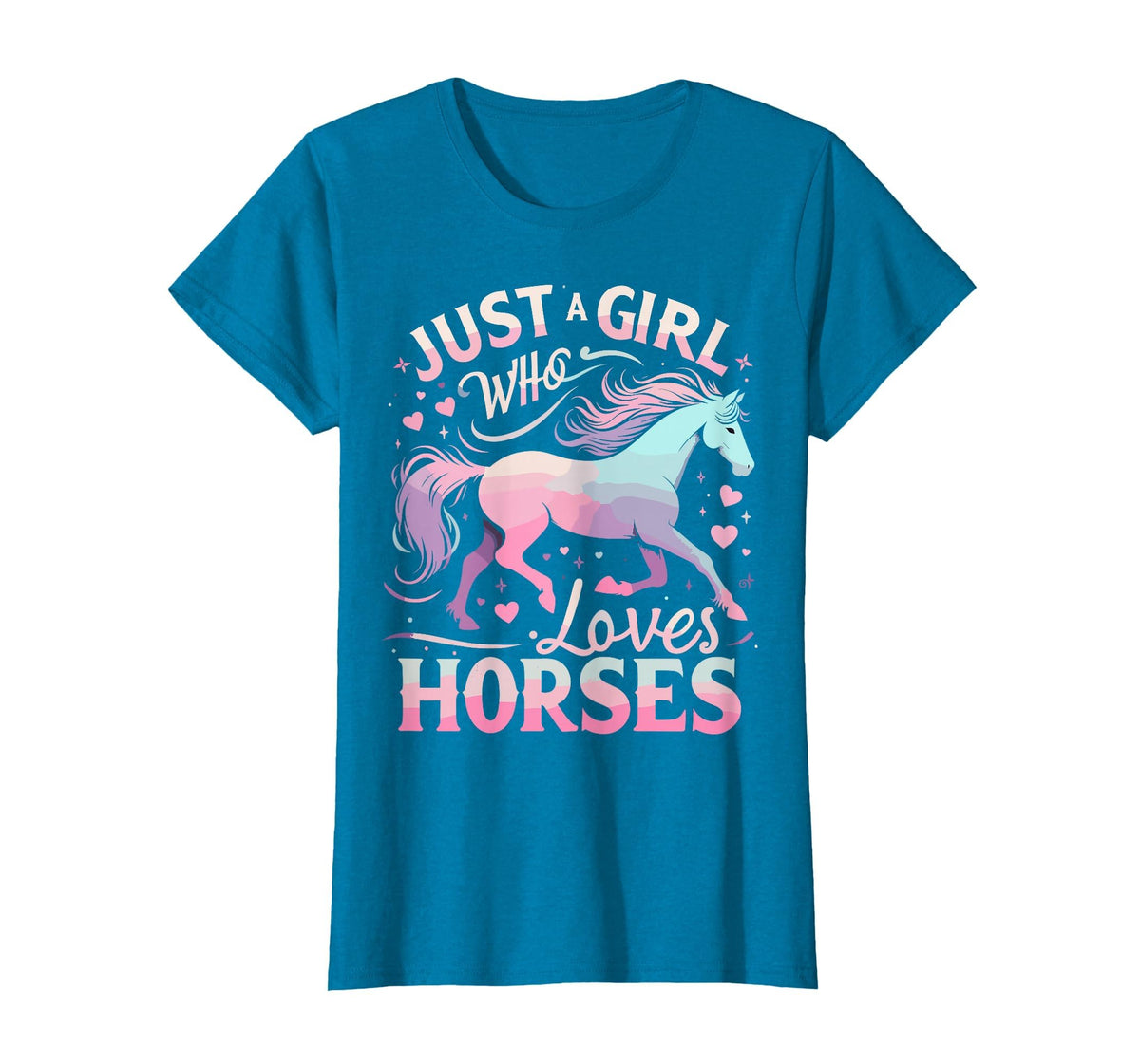 Funny Horse Lovers Just a Girl Who Loves Horses T-Shirt - Sapphire Blue