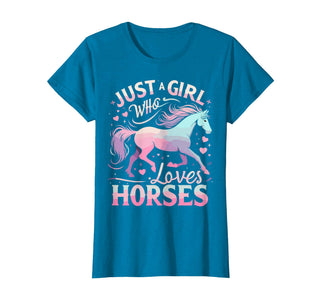 Funny Horse Lovers Just a Girl Who Loves Horses T-Shirt - Sapphire Blue